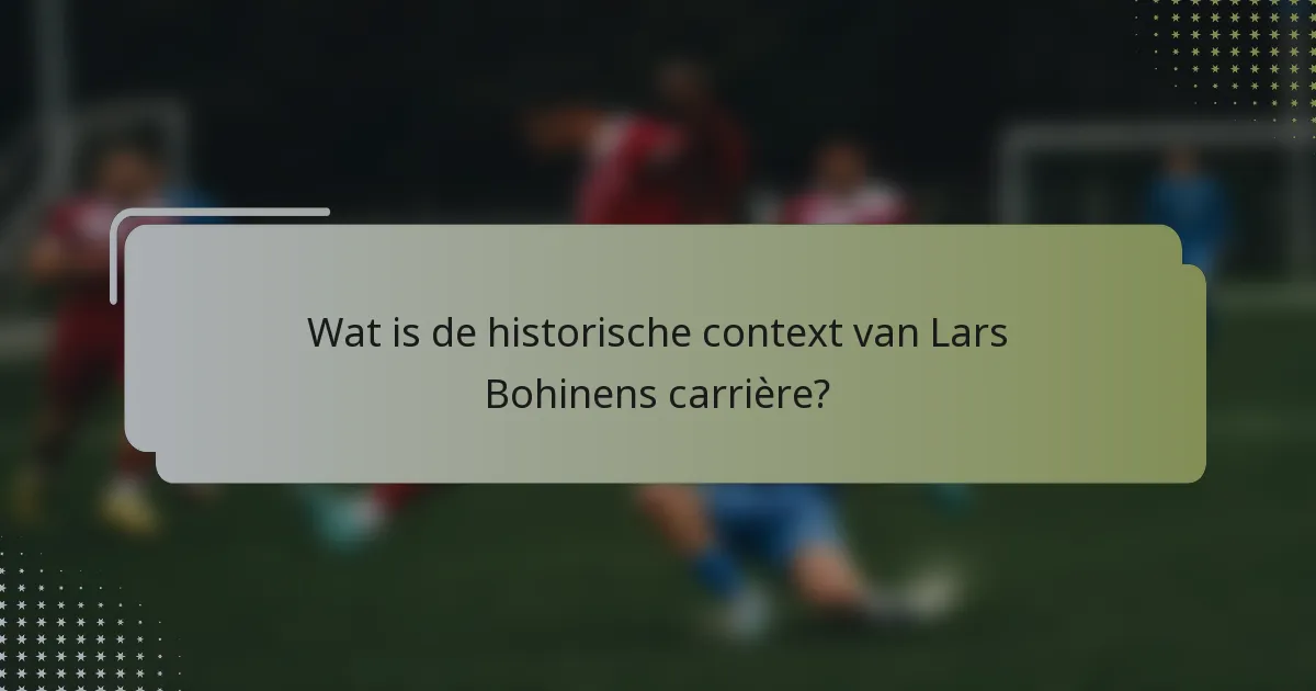 Wat is de historische context van Lars Bohinens carrière?